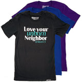 Love Your Unborn Neighbor: Unisex T-shirt