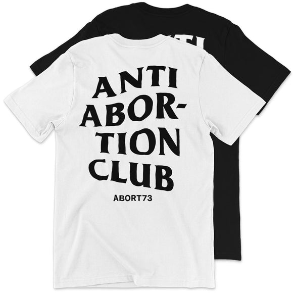 Anti Abortion Club: Unisex T-shirt