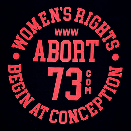 Women's Rights Begin at Conception: Unisex T-Shirt
