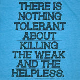 There is Nothing Tolerant: Unisex T-shirt