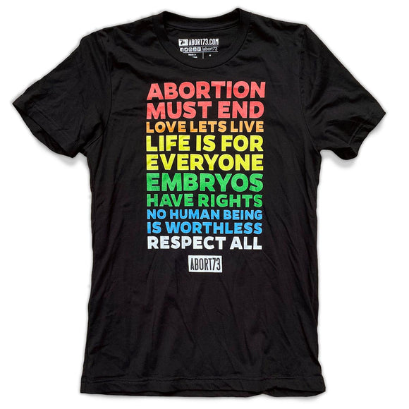 Abortion Must End (Rainbow Slogans): Unisex T-Shirt