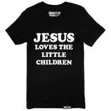 Jesus Loves the Little Children: Unisex T-Shirt