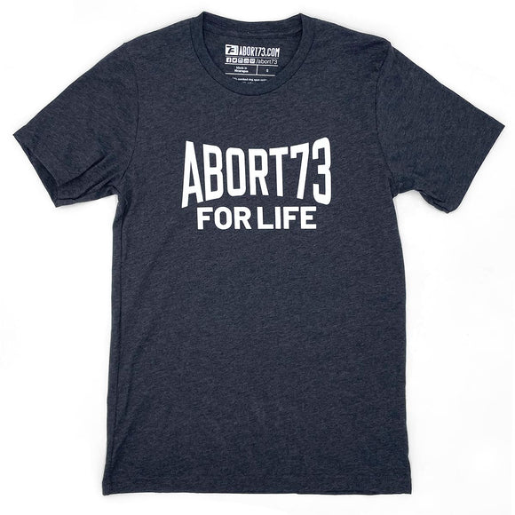 Abort73 For Life: Unisex T-shirt