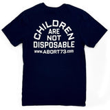 Children Are Not Disposable: Unisex T-shirt