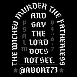 The Wicked Murder the Fatherless and Say the Lord Does Not See