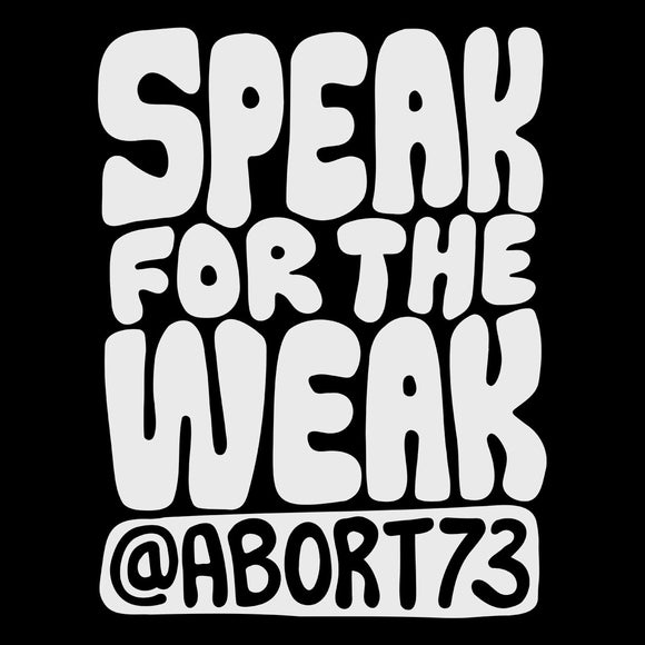 Speak for the Weak