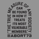 The True Measure of Any Society Can Be Found in How it Treats its Most Vulnerable Members