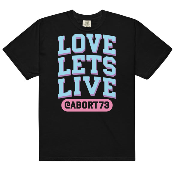 Love Lets Live: Comfort Colors Heavyweight T-Shirt