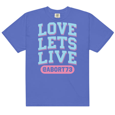 Love Lets Live: Comfort Colors Heavyweight T-Shirt