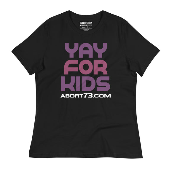 Yay for Kids: Women's Relaxed Fit T-shirt