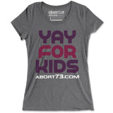 Yay for Kids: Women's T-shirt