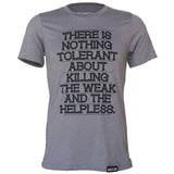 There is Nothing Tolerant: Unisex T-shirt
