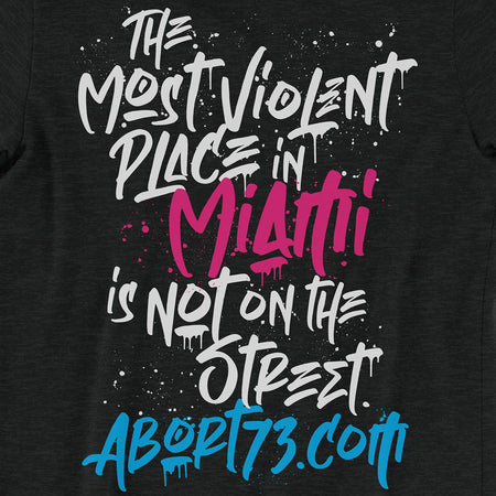The Most Violent Place in Miami is not on the Street.