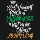 The Most Violent Place in Milwaukee is not on the Street.
