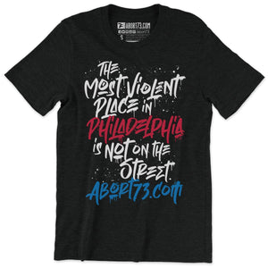 The Most Violent Place in Philadelphia is not on the Street.