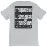 Unplanned ≠ Unwanted ≠ Unworthy: Unisex T-Shirt
