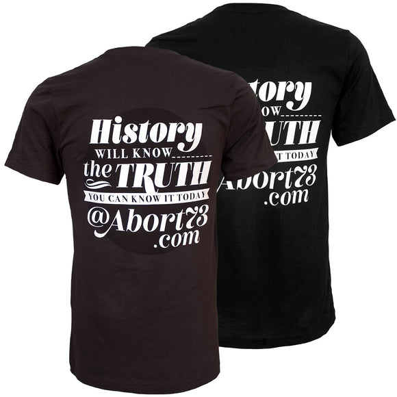 History Will Know the Truth. You Can Know it Today. Unisex T-shirt