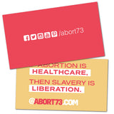 If Abortion is Healthcare, then Slavery is Liberation: Promo Cards (50 pack)
