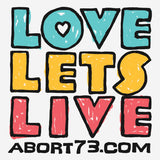 Love Lets Live (Alternate): Unisex Sweatshirt