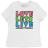 Love Lets Live (Alternate): Women's Relaxed-Fit T-Shirt
