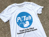 People for the Ethical Treatment of Unborn Humans: Unisex T-shirt