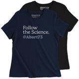 Follow the Science: Women's Relaxed-Fit T-Shirt